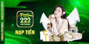 Nạp tiền Fun222 nhận ưu đãi liền tay trong năm 2025